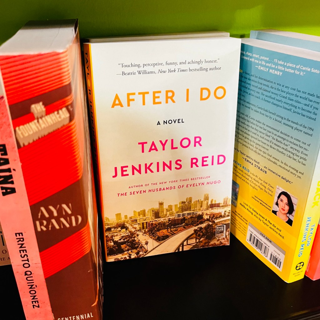 Ayn Rand's The Fountainhead next to After I Do by Taylor Jenkins Reid